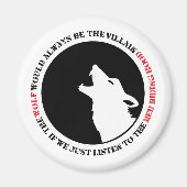 Der Wolf wäre immer der Bösewicht Magnet (Vorne)