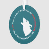 Der Wolf wäre immer der Bösewicht Ornament (Vorderseite)