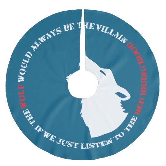 Der Wolf wäre immer der Bösewicht Polyester Weihnachtsbaumdecke (Vorderseite)