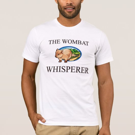 Der Wombat Whisperer T-Shirt (Vorderseite)