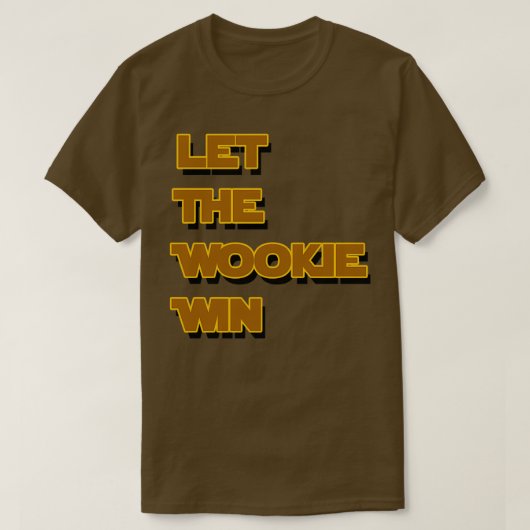 Der Wookie-Sieg gelassen T-Shirt (Design vorne)