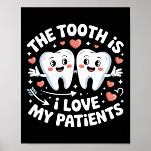 Der Zahn Ist Ich Liebe Meine Patienten Valentinsta Poster