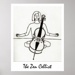 Der Zen-Cellist-Druck Poster