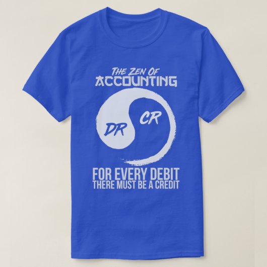 Der Zen der Rechnungsführung T-Shirt (Design vorne)