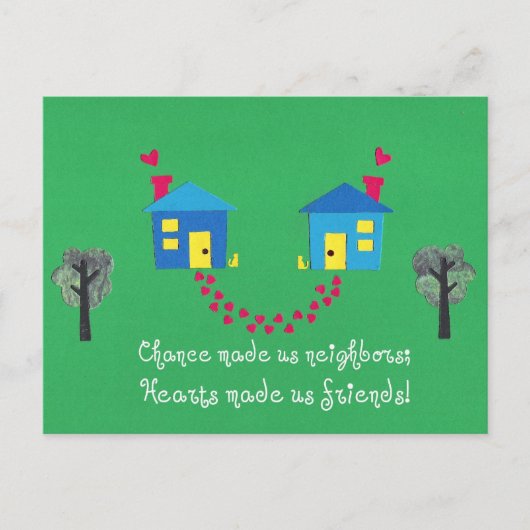 Der Zufall hat uns zu Nachbarn gemacht... Postkarte (Vorderseite)