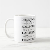 Der Zufall Machte Uns Zu Kollegen, Arbeit Geschenk Kaffeetasse (Links)