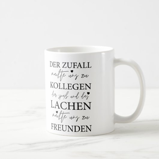Der Zufall Machte Uns Zu Kollegen, Arbeit Geschenk Kaffeetasse (Rechts)
