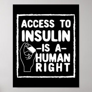 Der Zugang zu Insulin ist ein Mensch, der Recht au Poster