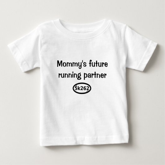 Der zukünftige laufende Partner der Mama Baby T-shirt (Vorderseite)