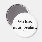 Der Zweck rechtfertigt die Mittel. Magnet (Vorderseite/Rückseite)