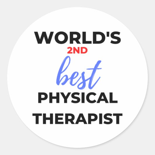 Der zweitbeste Physiotherapeut der Welt 2 Runder Aufkleber (Vorderseite)