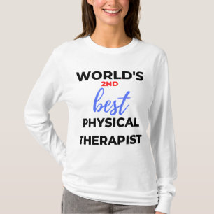 Der zweitbeste Physiotherapeut der Welt 2 T-Shirt