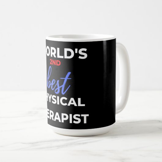 Der zweitbeste Physiotherapeut der Welt Kaffeetasse (VorderseiteRechts)