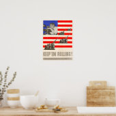 Der Zweite Weltkrieg Behielt 'Em Rolling! Poster (Küche)