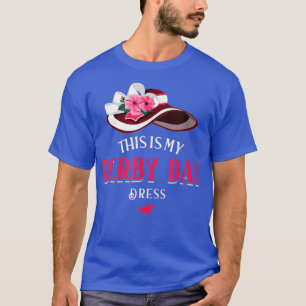 Derby Day 2022 Derby Kentucky Horse Derby Dress T-Shirt
