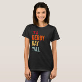 Derby Day 2023 Retro It s Derby Day Yall Horse Rac T-Shirt (Vorne ganz)