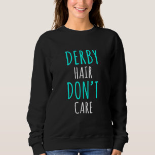 Derby-Frisur, egal, Roller-Skater-Mädchen Sweatshirt