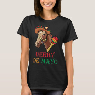 Derby Mayo Kentucky Pferderennen Sombrero mexikani T-Shirt