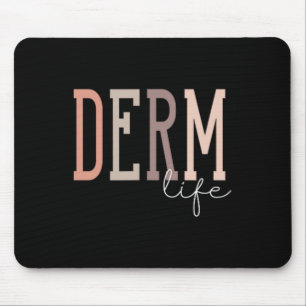 Derm Life Dermatologe und Dermatology Nurse Uni- Mousepad