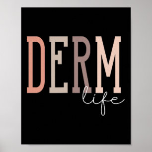 Derm Life Dermatologe und Dermatology Nurse Uni- Poster