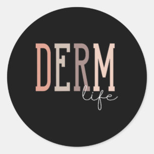 Derm Life Dermatologe und Dermatology Nurse Uni- Runder Aufkleber