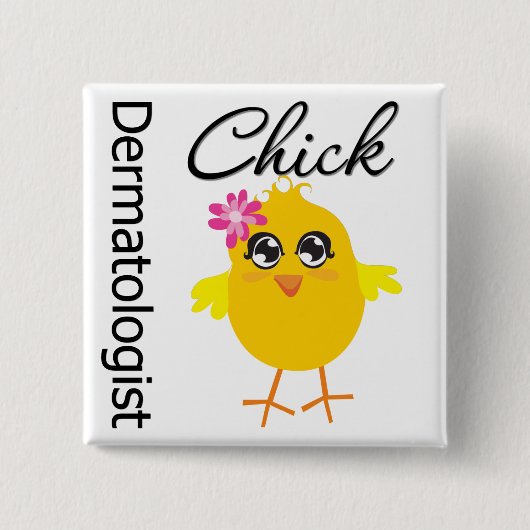 Dermatologe Chick Button (Vorderseite)