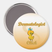 Dermatologe Chick Magnet (Vorderseite/Rückseite)