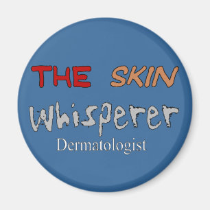 Dermatologen-Geschenke der HautWhisperer Magnet