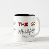 Dermatologen-Geschenke der HautWhisperer Zweifarbige Tasse (VorderseiteRechts)