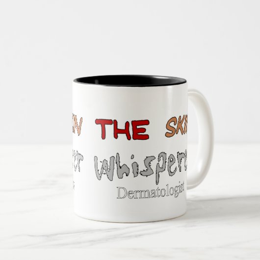 Dermatologen-Geschenke der HautWhisperer Zweifarbige Tasse (VorderseiteRechts)