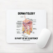 Dermatologie ist ein Teil meines Bestehens Mousepad (Mit Mouse)