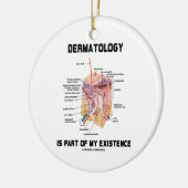 Dermatologie ist Teil meiner Existenz Keramik Ornament (Links)