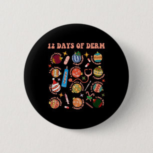 Dermatologie-Krankenschwester Weihnachten Bylls 12 Button