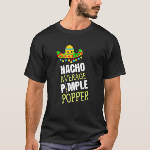 Dermatologie Nurse Funny Beruflich Pimple Popper T-Shirt