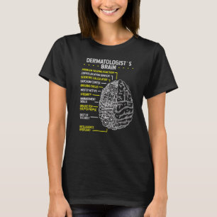 Dermatologin Dermatology Skin Doctor Brain Skinca T-Shirt