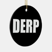 DERP KERAMIKORNAMENT (Rechts)