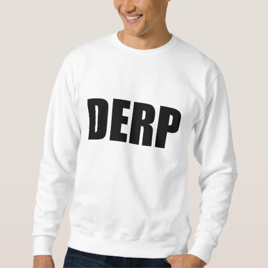 DERP SWEATSHIRT (Vorderseite)