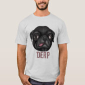 Derpy Mops T-Shirt (Vorderseite)