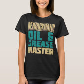 Derrickhand Oil And Grease Master Distressed T-Shirt (Vorderseite)