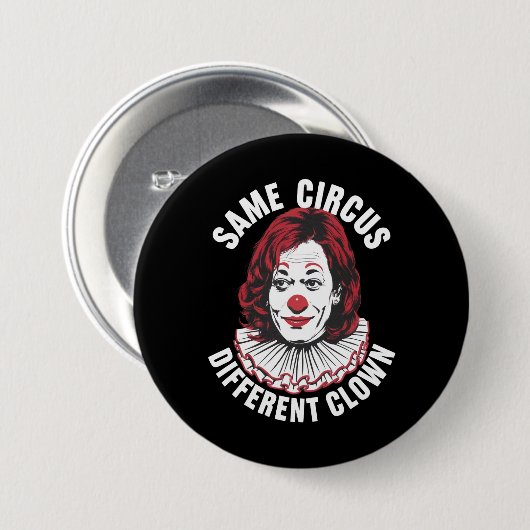 Derselbe Circus Different Clown Anti Kamala 2024 Button (Vorne & Hinten)