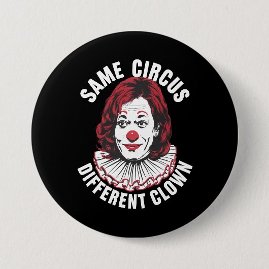 Derselbe Circus Different Clown Anti Kamala 2024 Button (Vorderseite)