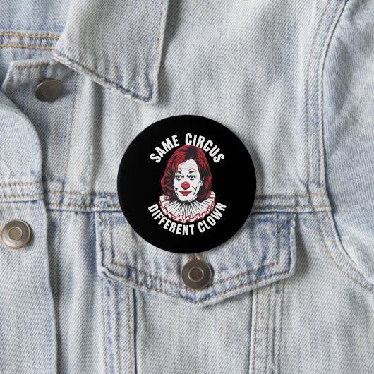 Derselbe Circus Different Clown Anti Kamala 2024 Button (Beispiel)
