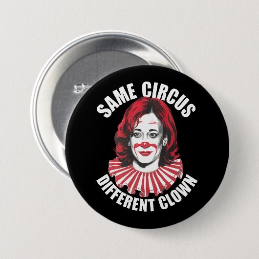 Derselbe Circus Different Clown Anti Kamala 2024 Button (Vorne & Hinten)