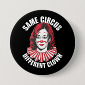 Derselbe Circus Different Clown Anti Kamala 2024 Button (Vorderseite)
