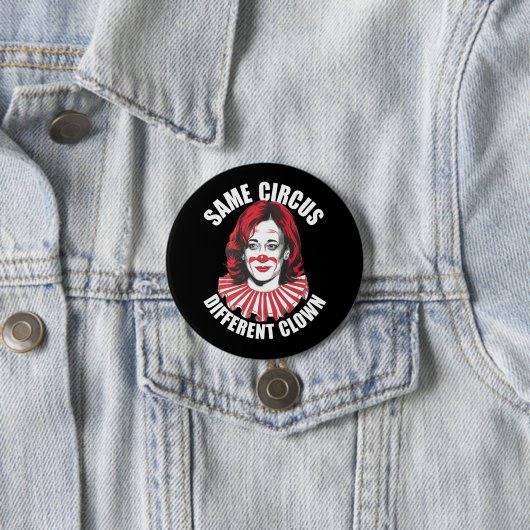 Derselbe Circus Different Clown Anti Kamala 2024 Button (Beispiel)