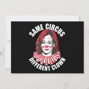 Derselbe Circus Different Clown Anti Kamala 2024 Einladung