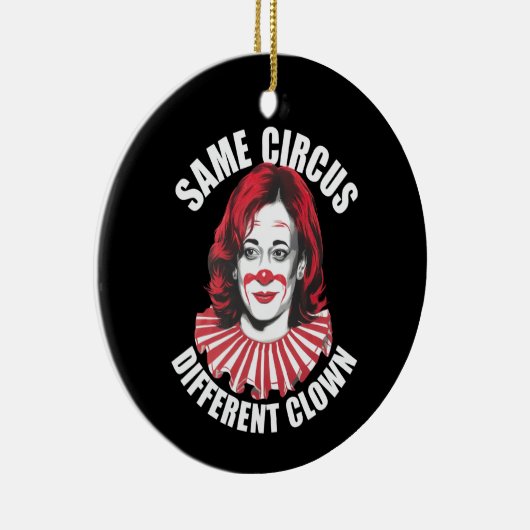 Derselbe Circus Different Clown Anti Kamala 2024 Keramik Ornament (Rechts)