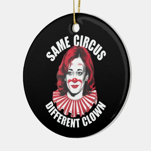Derselbe Circus Different Clown Anti Kamala 2024 Keramik Ornament (Links)