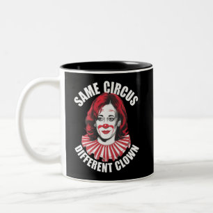 Derselbe Circus Different Clown Anti Kamala 2024 Zweifarbige Tasse