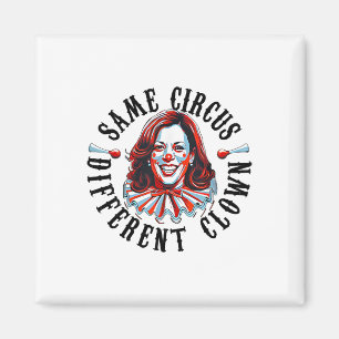 Derselbe Circus Different Clown Funny Kamala Harri Magnet